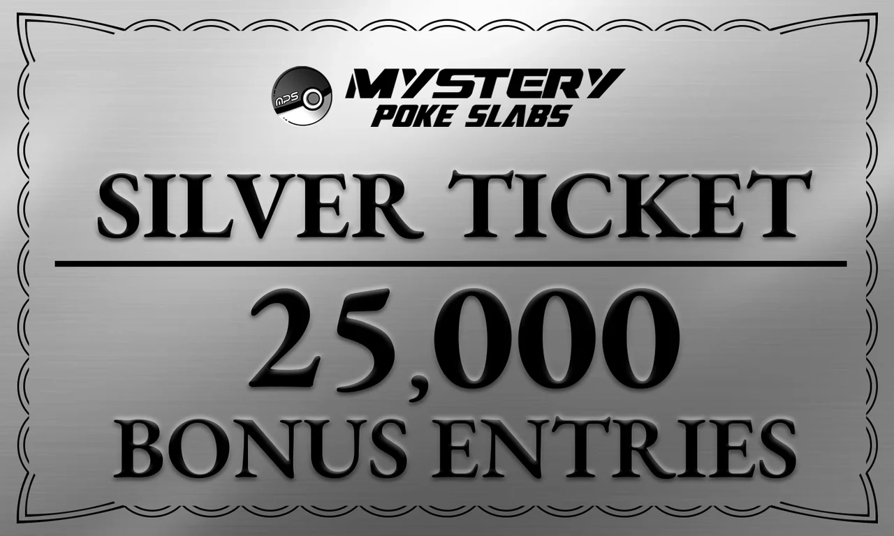 Silver Ticket 25,000 Entries Plus Free Gift