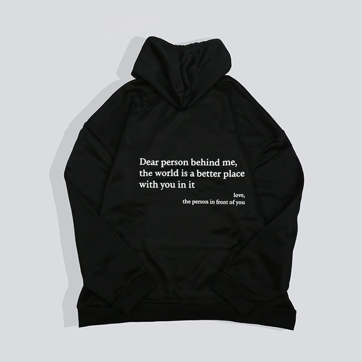 'Dear Person Behind Me' Unisex Hoodie